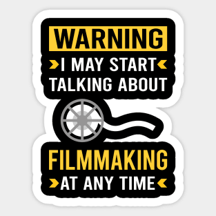 Warning Filmmaking Filmmaker Film Making Sticker